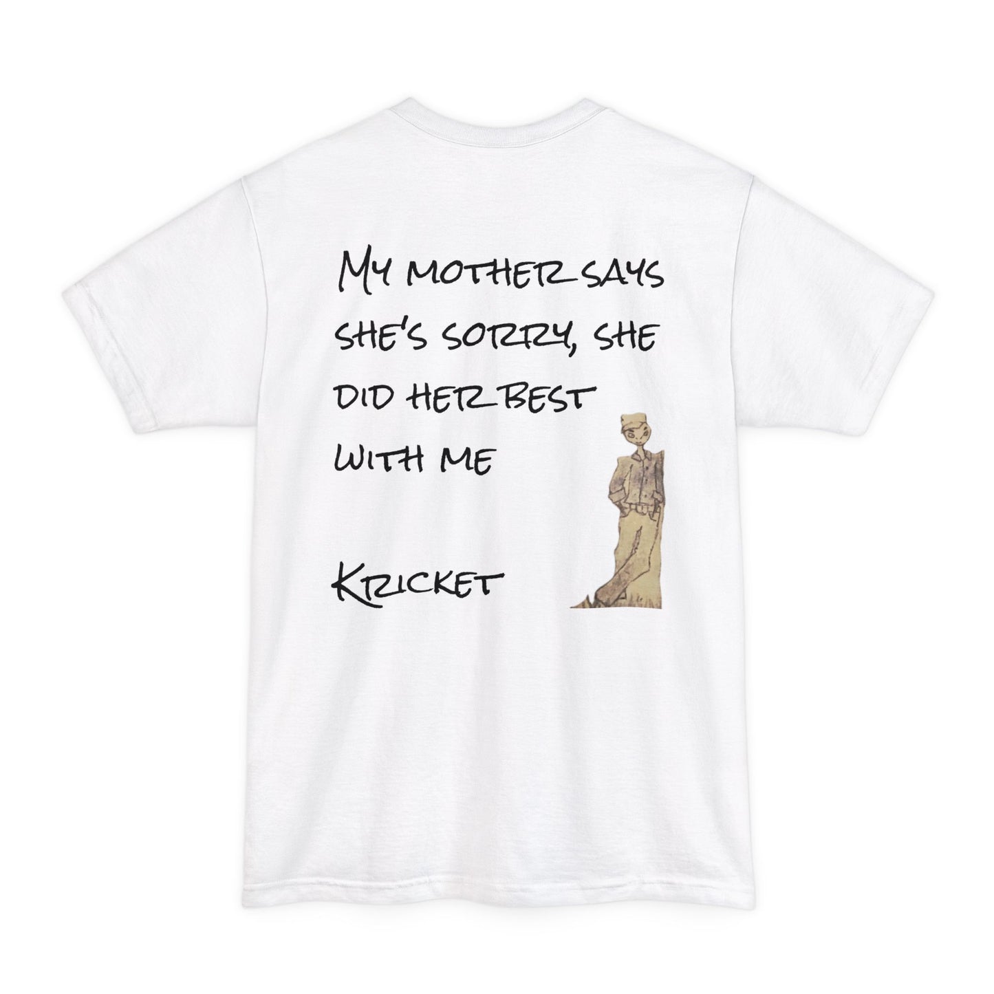 T-Shirt - 'My Mother Says She's Sorry' Unisex Heavy Cotton Tee