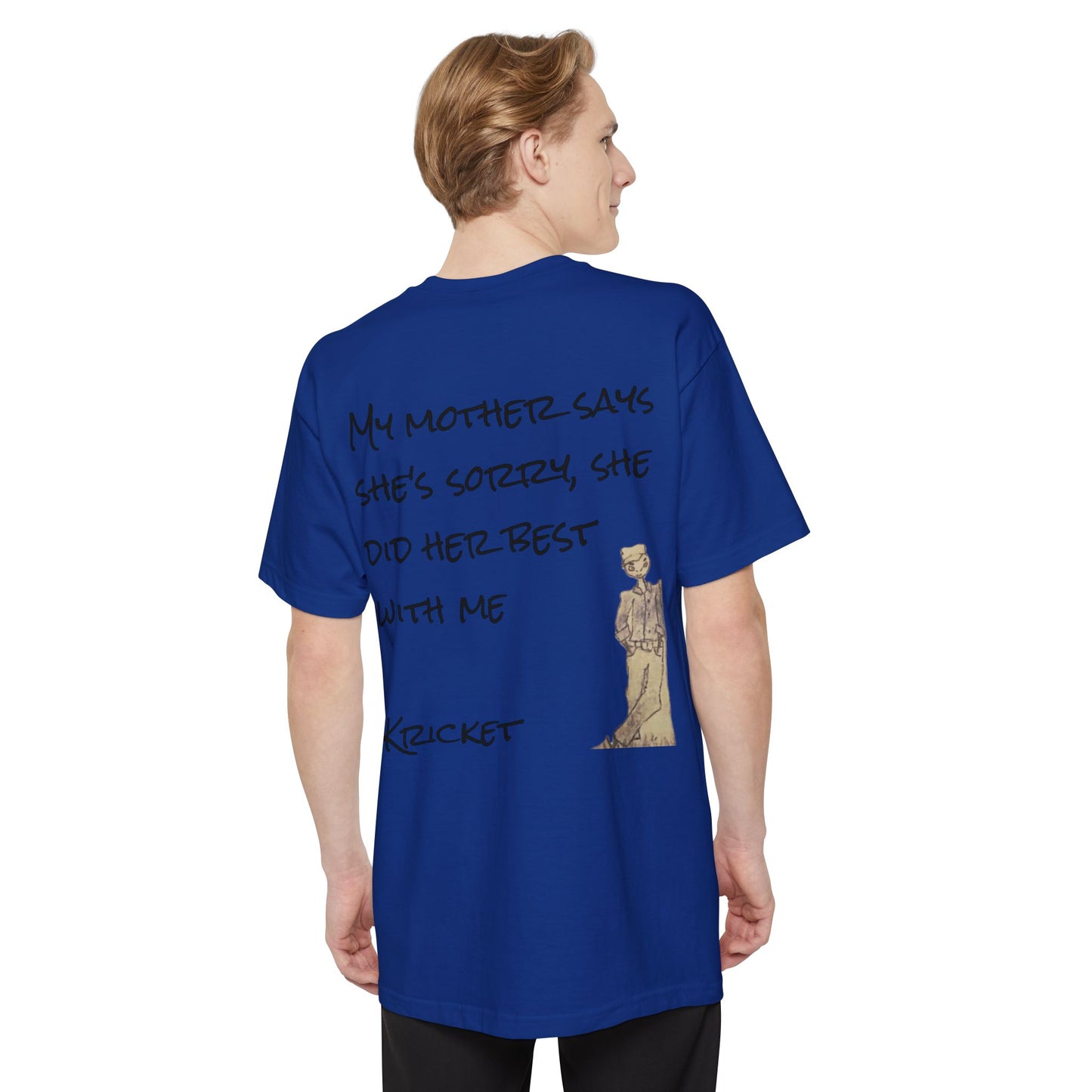 T-Shirt - 'My Mother Says She's Sorry' Unisex Heavy Cotton Tee