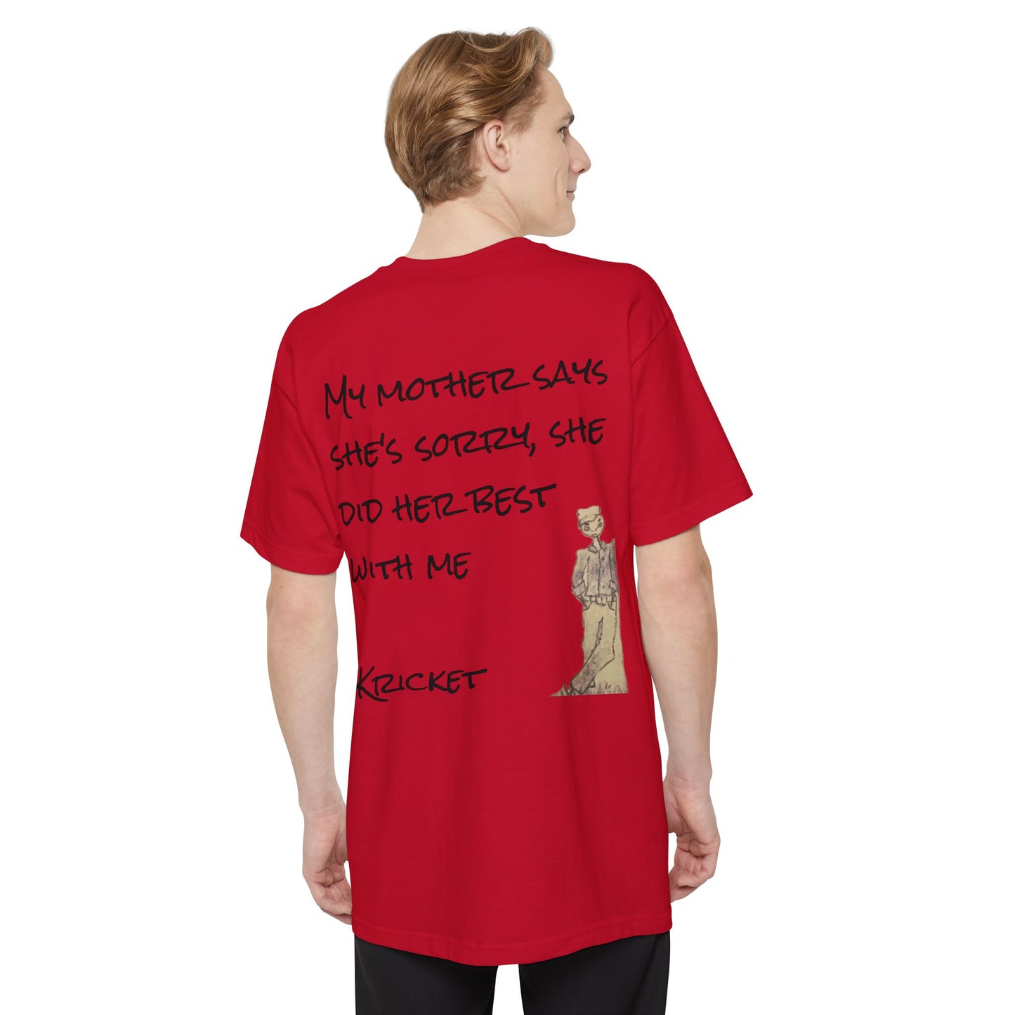 T-Shirt - 'My Mother Says She's Sorry' Unisex Heavy Cotton Tee