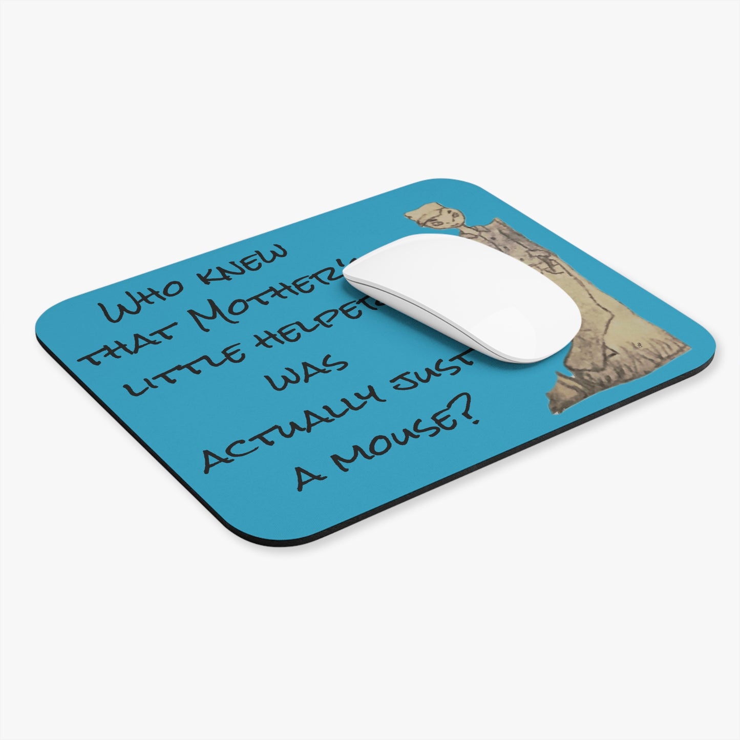 Mouse Pad for your Mother or boss