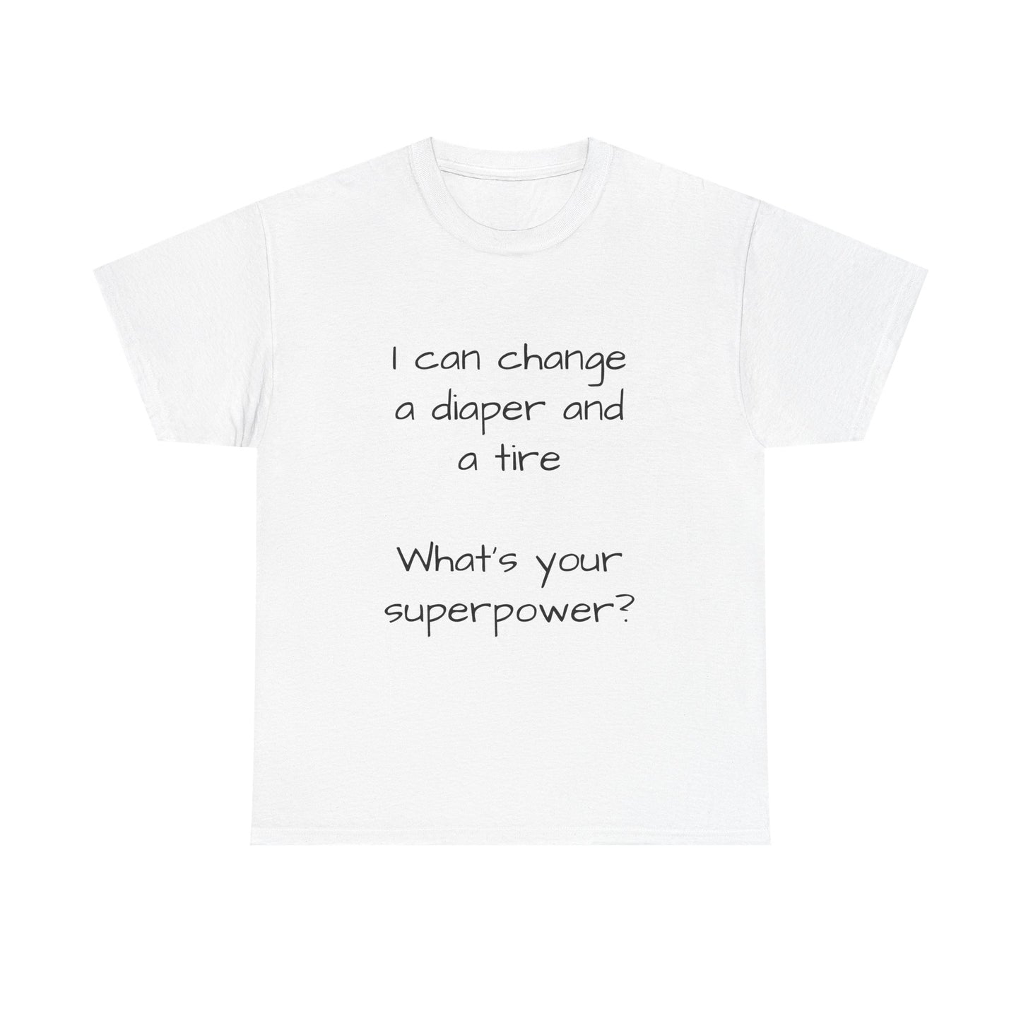 What's your superpower t shirt