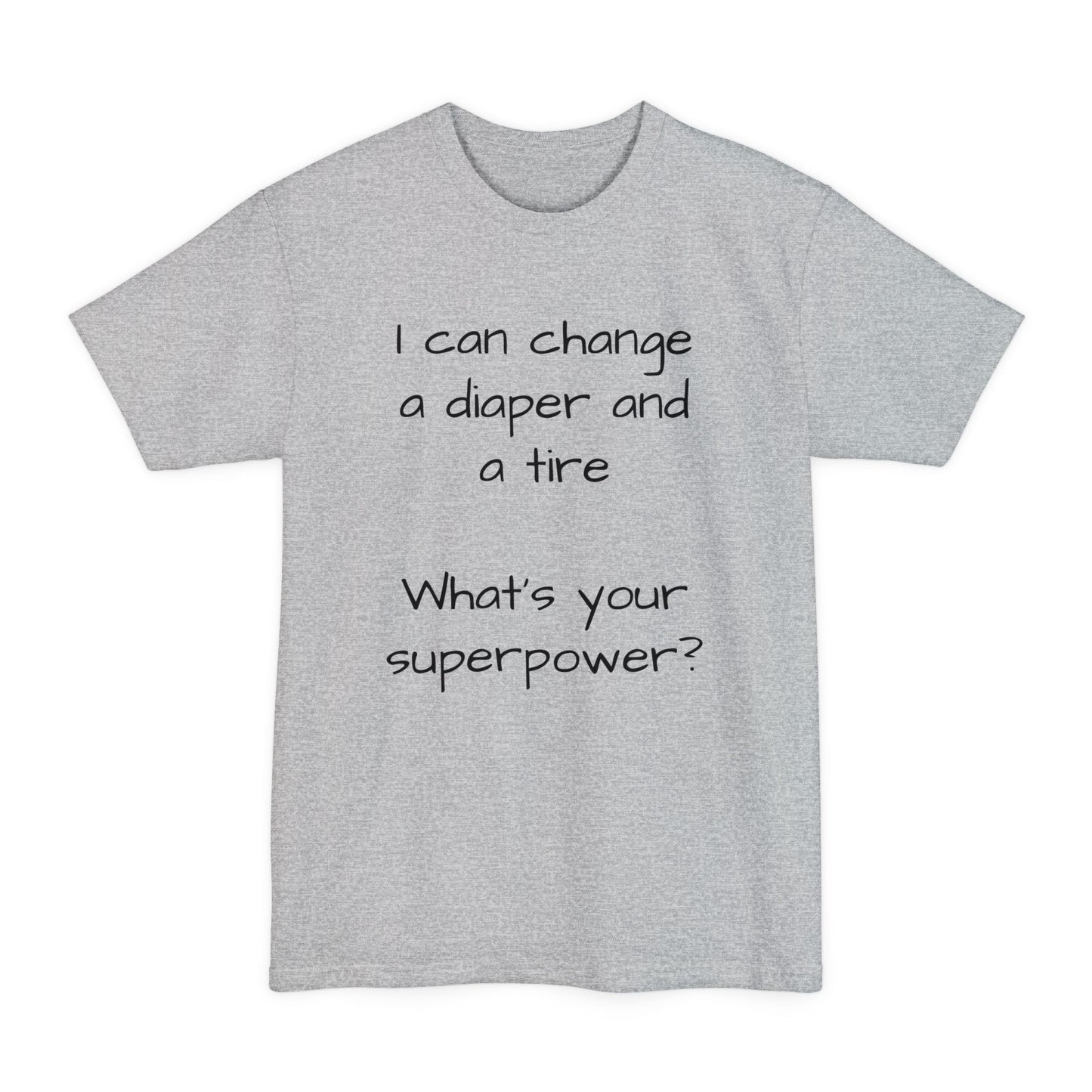 Copy of What's your superpower t shirt