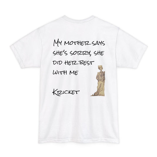 T-Shirt - 'My Mother Says She's Sorry' Unisex Heavy Cotton Tee