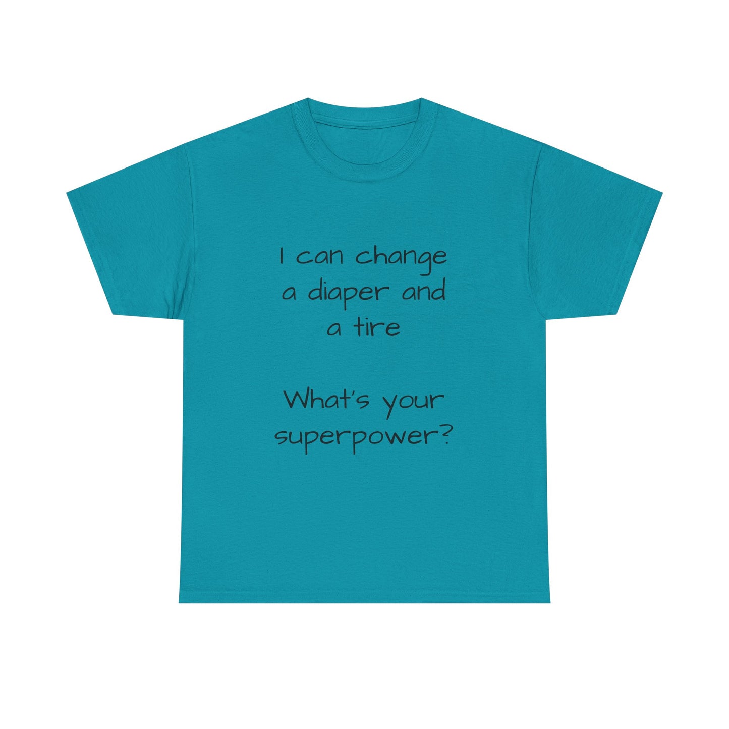What's your superpower t shirt