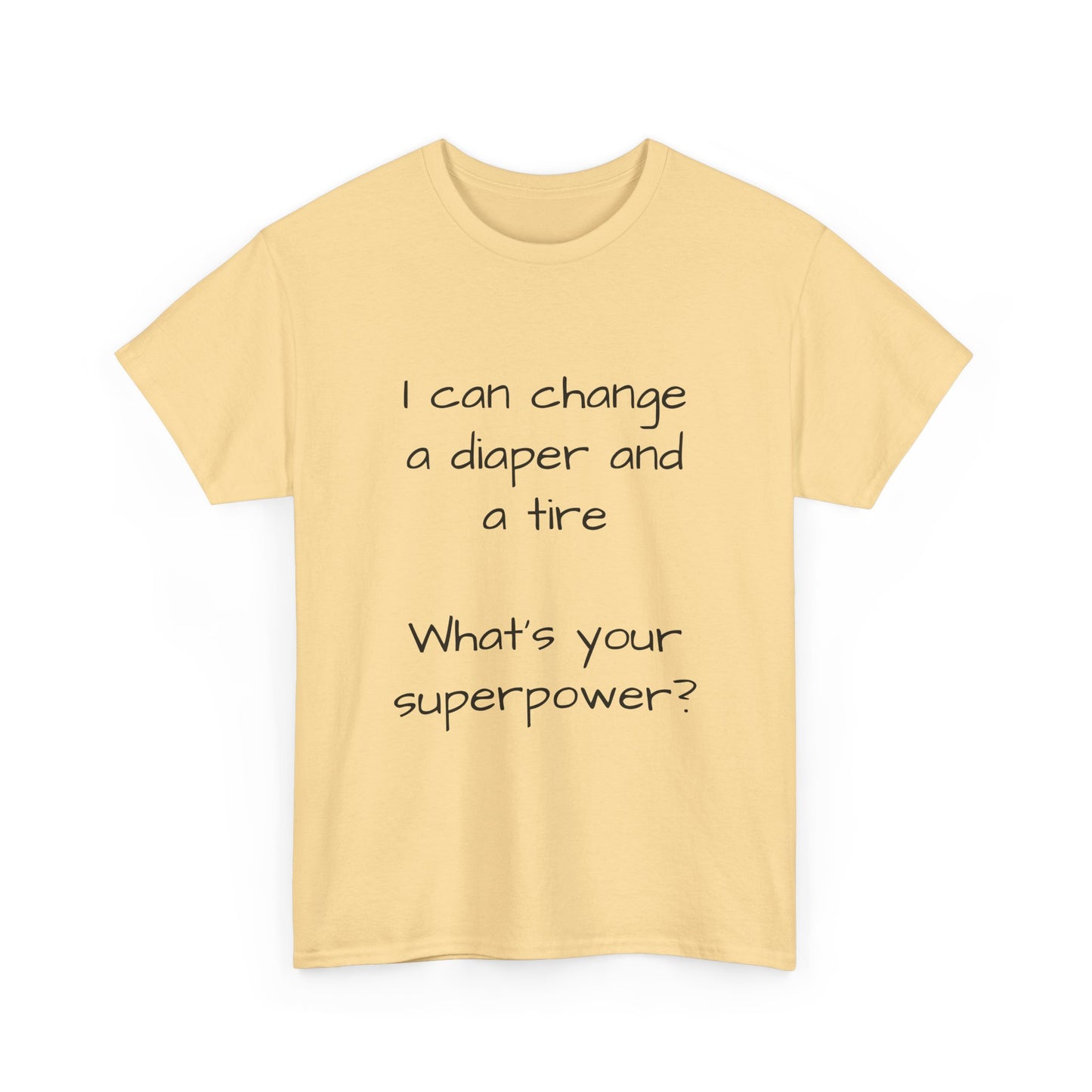 What's your superpower t shirt