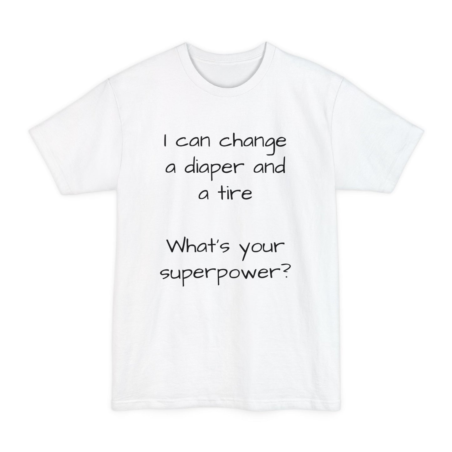 Copy of What's your superpower t shirt