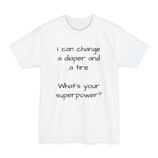 Copy of What's your superpower t shirt