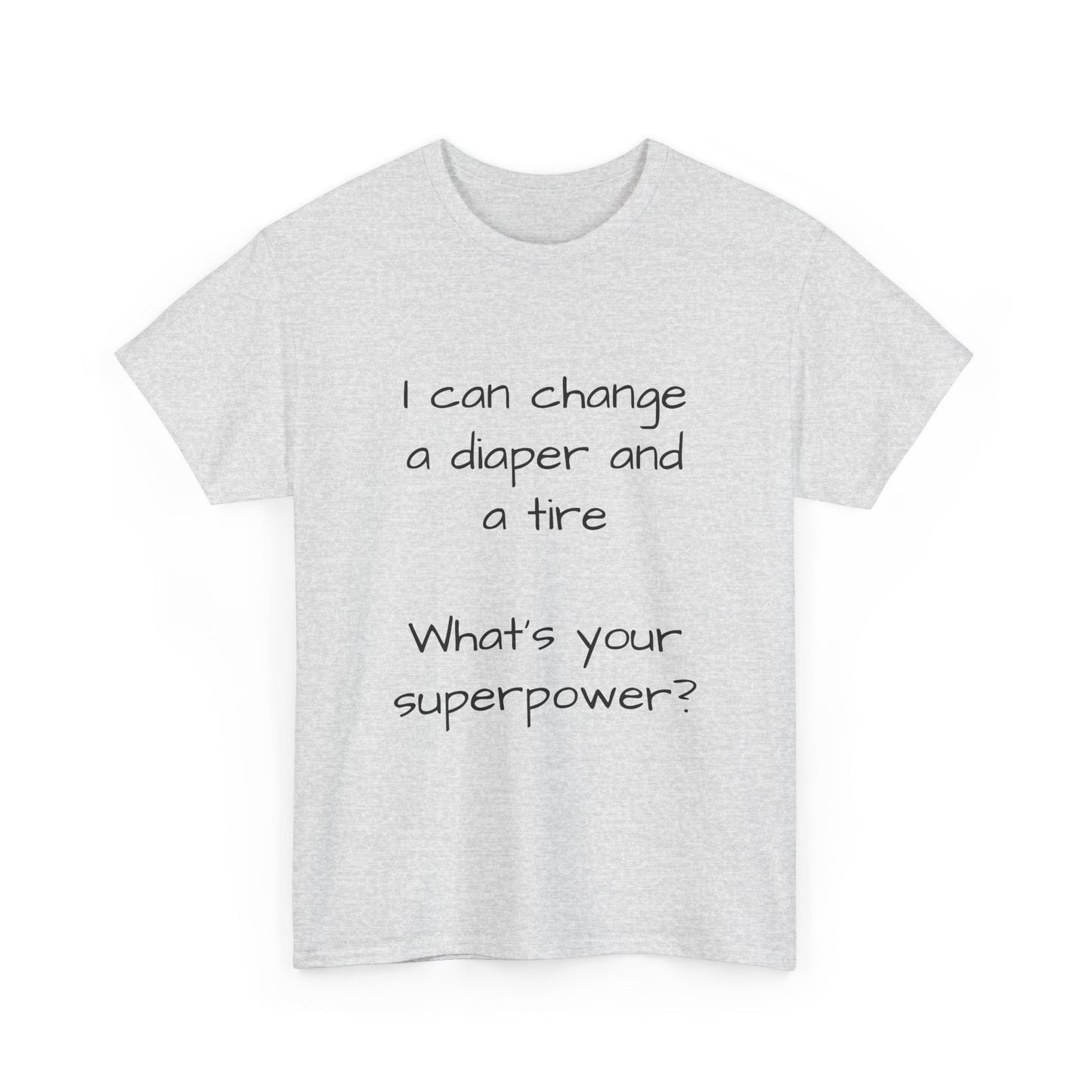 What's your superpower t shirt