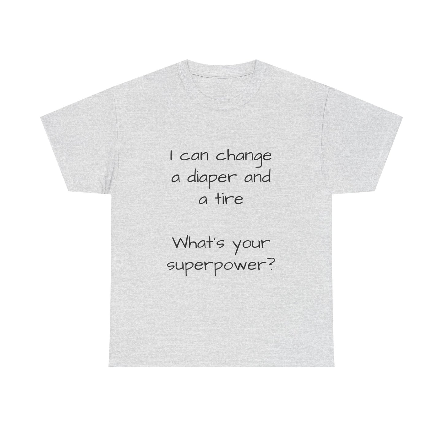 What's your superpower t shirt