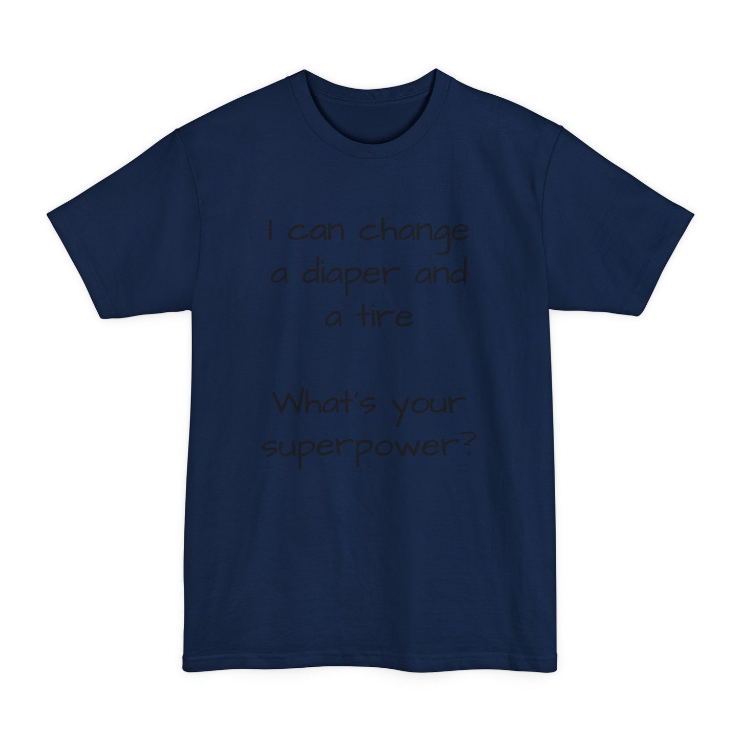 Copy of What's your superpower t shirt