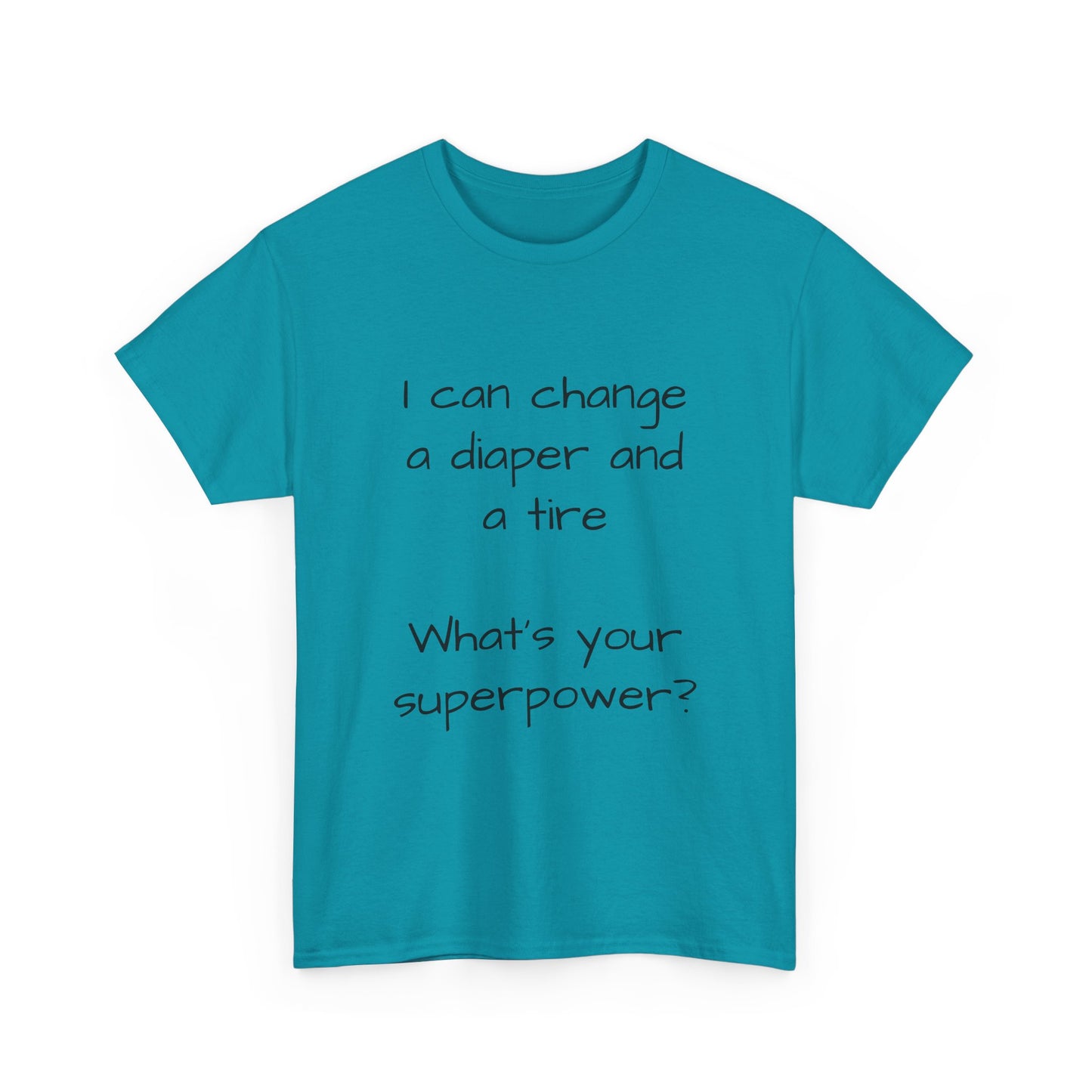 What's your superpower t shirt