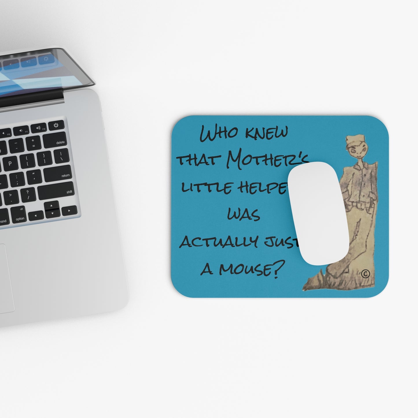 Mouse Pad for your Mother or boss