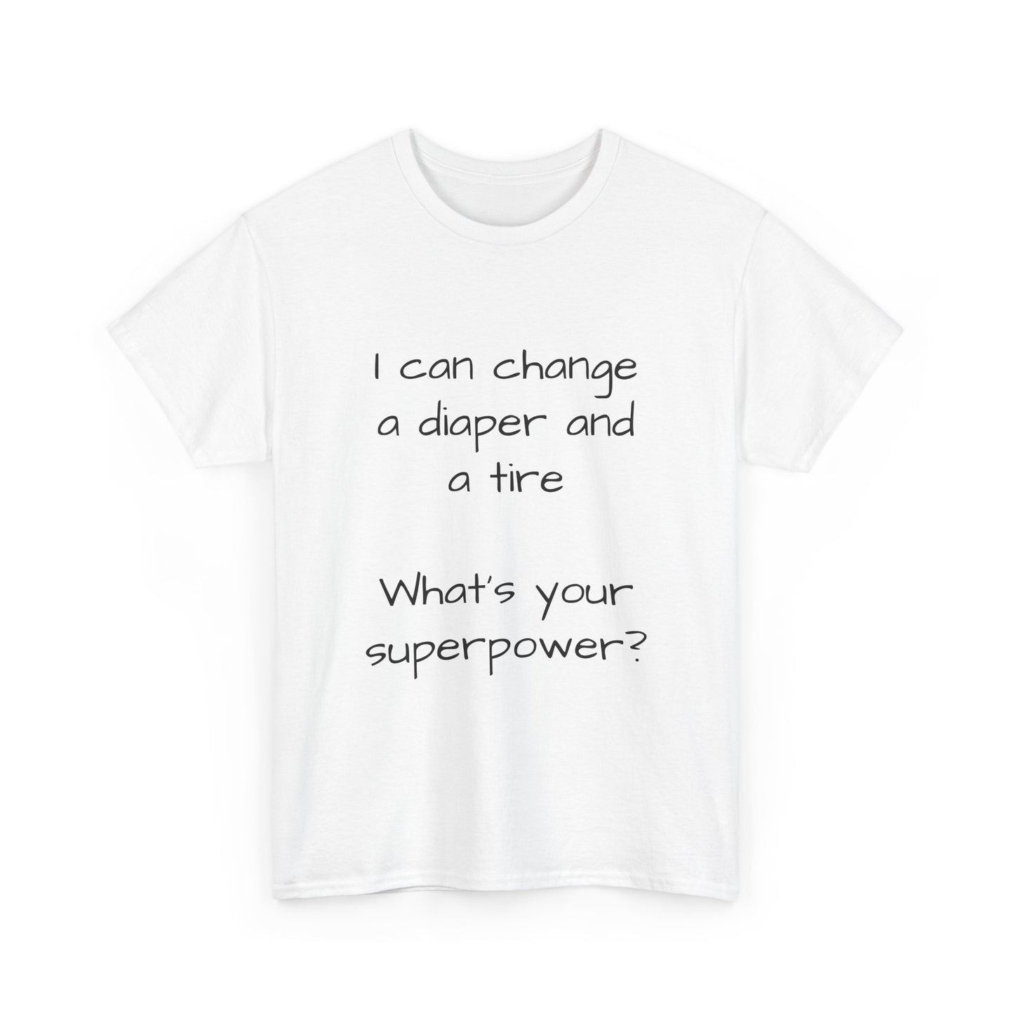 What's your superpower t shirt