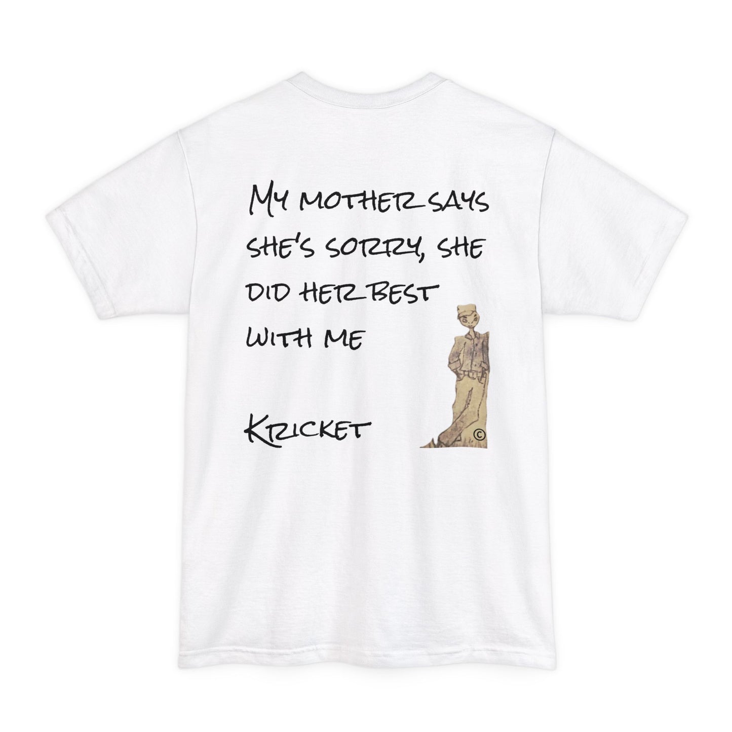 T-Shirt - 'My Mother Says She's Sorry' Unisex Heavy Cotton Tee