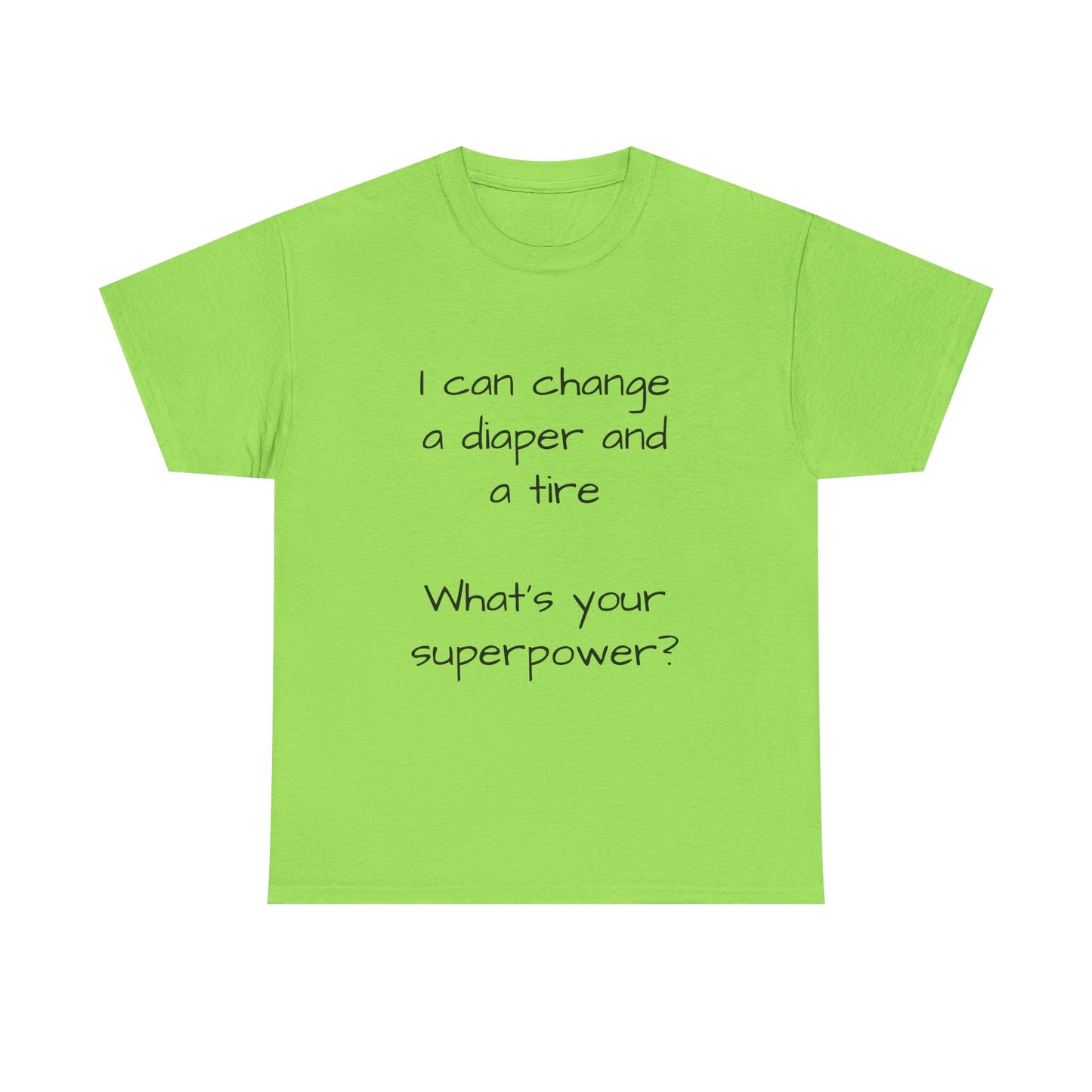 What's your superpower t shirt