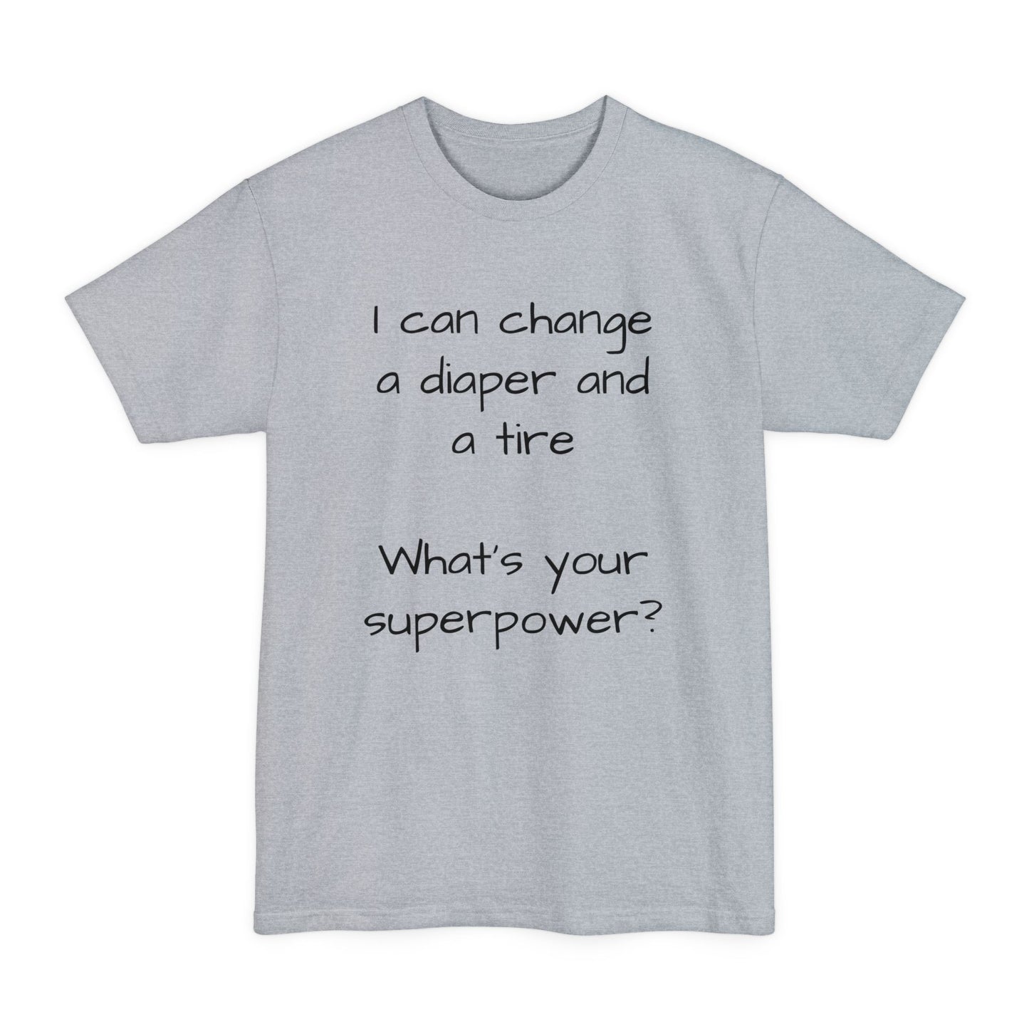 Copy of What's your superpower t shirt